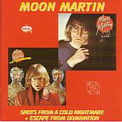 Moon Martin/Shots From A Cold Nightmare+Escape From Domination 
